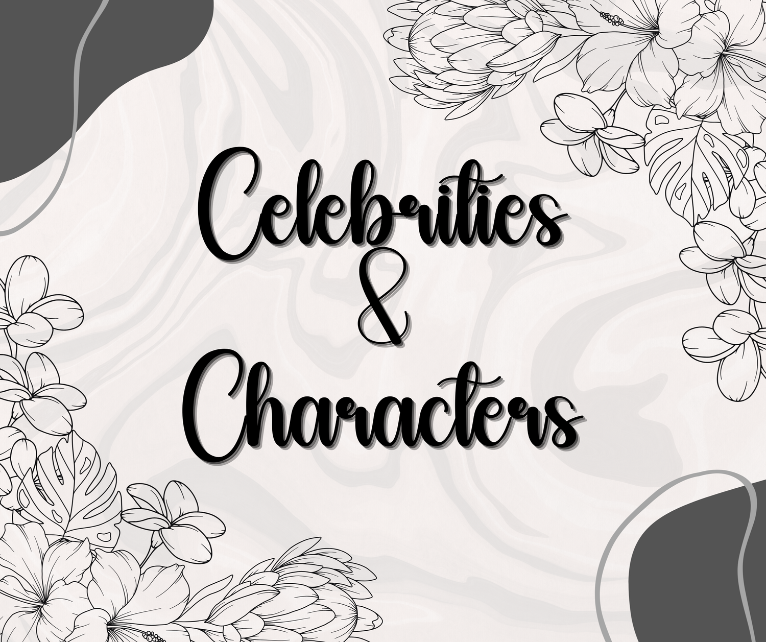 Celebrities & Characters