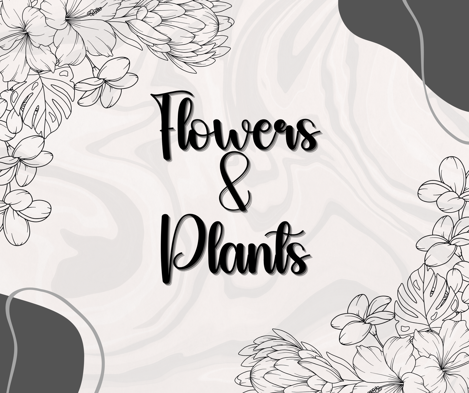 Flowers & Plants