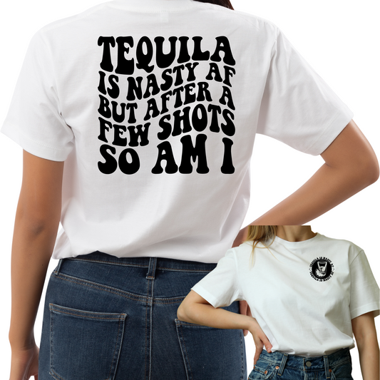 Tequila is Nasty